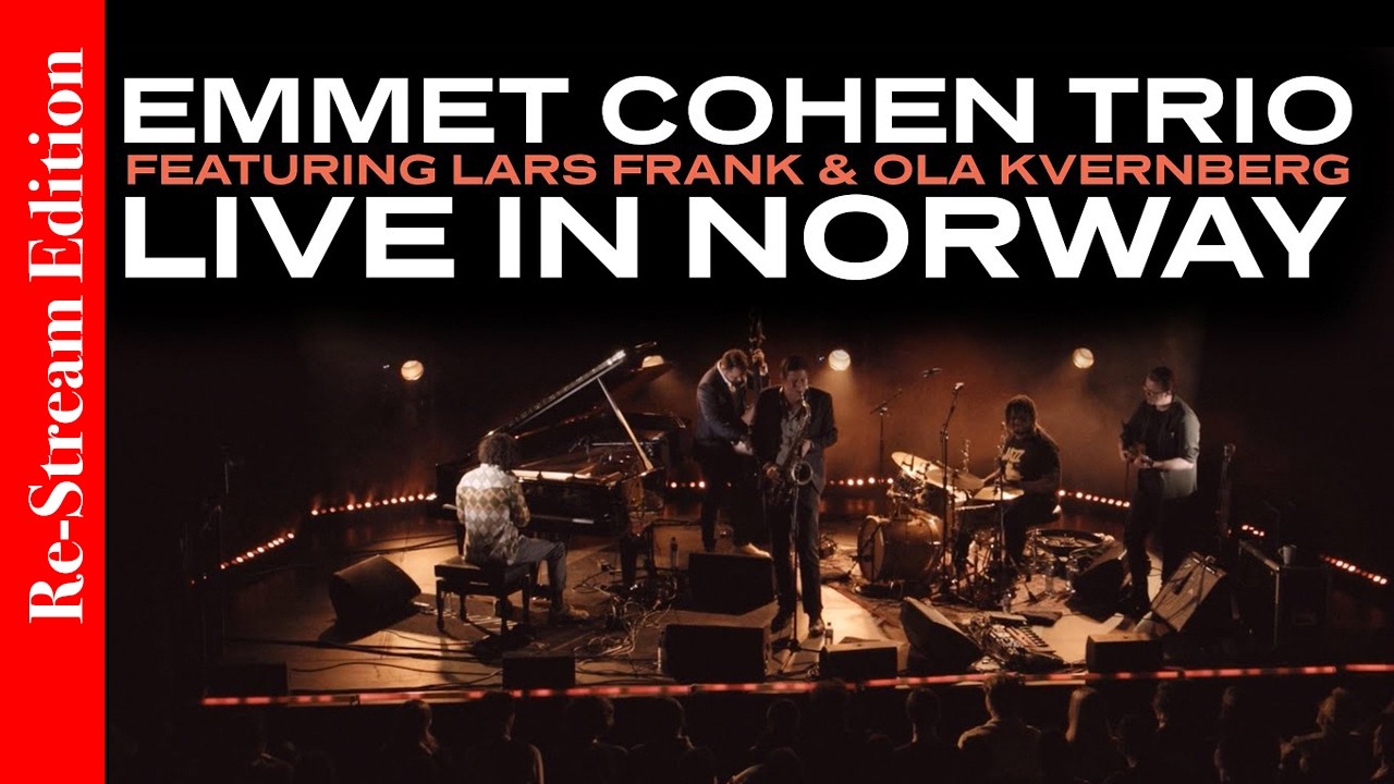 Re-Stream: Emmet Cohen Trio feat. Lars Frank & Ola Kvernberg - Live in Molde, Norway
