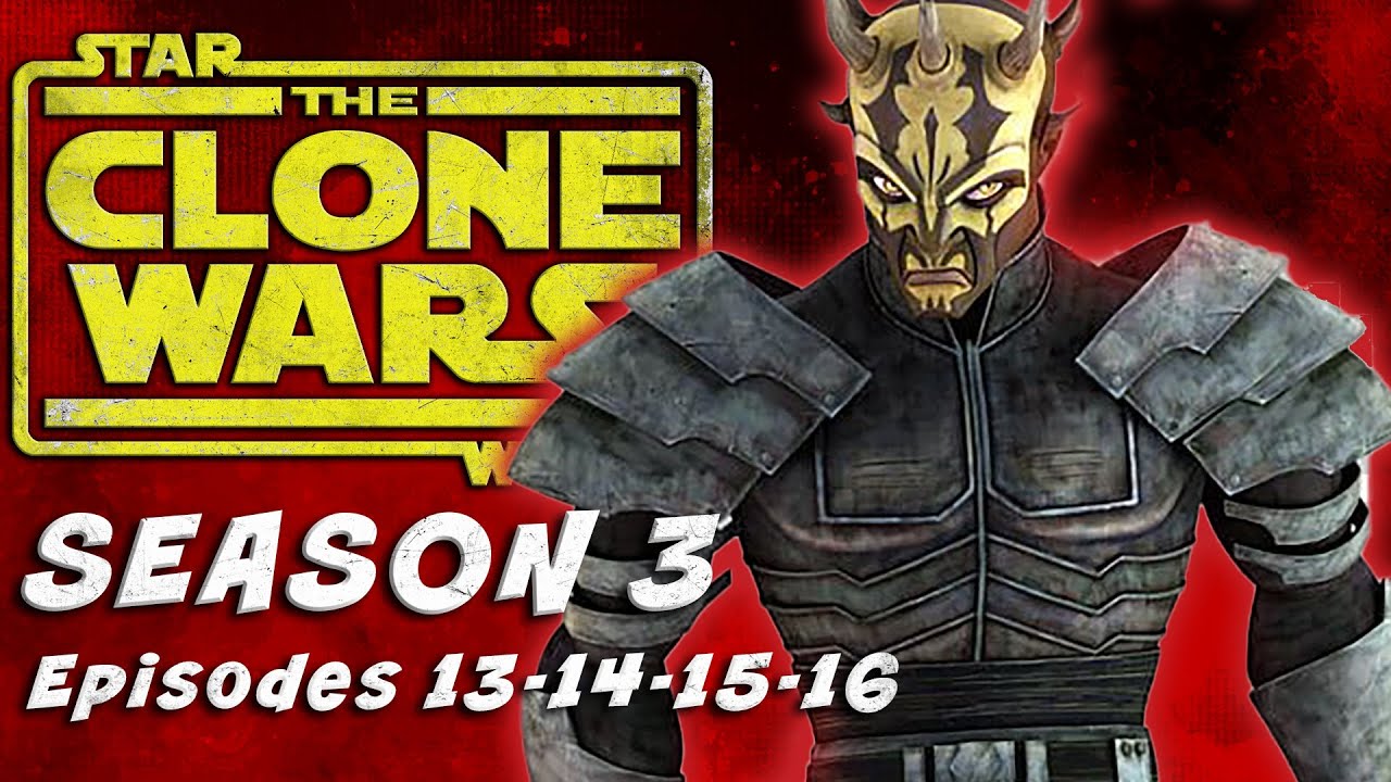 Star Wars: Clone Wars Season 3 Ep 13-16 - YouTube