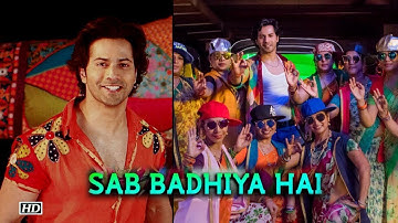Sab Badhiya Hai song | Sui Dhaaga | Varun