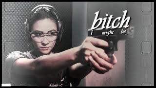 ✖ B-itch I might be