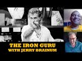 THE IRON GURU, VINCE GIRONDA & FRANK ZANE, with Jerry Brainum