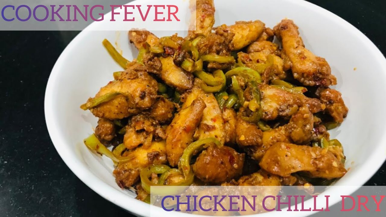 Chicken Chilli Dry Recipe By Cooking Fever YouTube