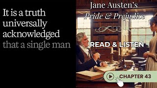 📖🎧Pride and Prejudice - Chapter 43 | Audiobook with Real-Time Text Highlighting