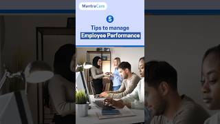 5 Tips to Manage Employee Performance | How to Manage Employee Performance