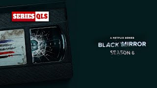 Black Mirror T6 - Series QLS