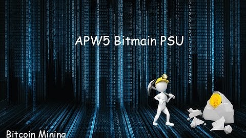 APW5 Bitmain PSU Unboxing