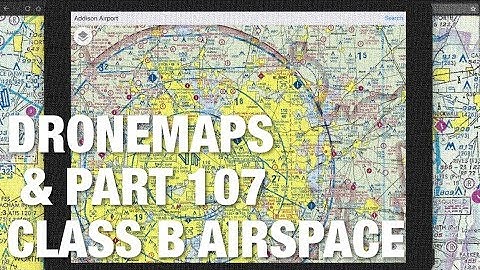 DroneMaps Part 107 Class B Airspace Question