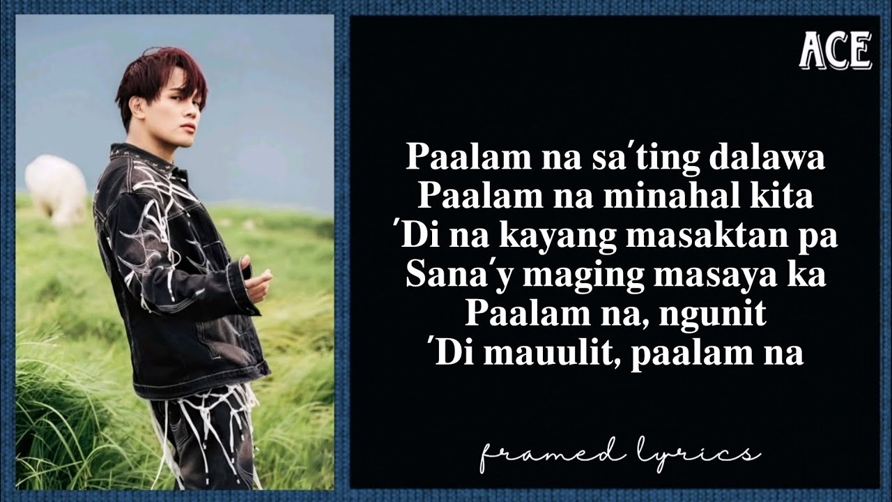 1stOne - Paalam Na Lyrics (Framed)