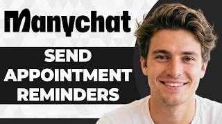 Information How to Send Appointment Reminders with ManyChat (2026 Guide) Guide