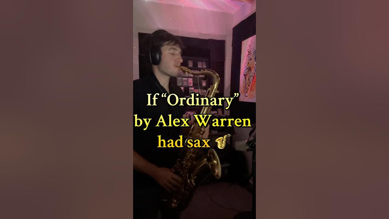 Ordinary by Alex Warren - Sax Edition π·π Ordinary by Alex Warren - Sax Edition π·π