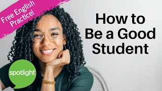 How to Be a Good Student | practice English with Spotlight