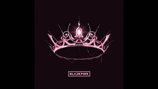 BLACKPINK (블랙핑크) - How You Like That [MP3 Audio] [THE ALBUM]