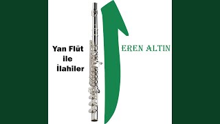 Uyan Ey Gözlerim Gafletten Uyan - Eren Altın