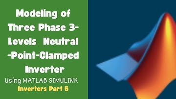 Three Phase 3Level NPC-Inverter| multilevel inverter | Power electronics with Simulink part 6