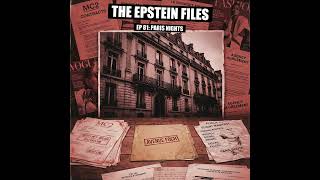 File 81 - Paris Nights: What Happened in the Avenue Foch Apartment