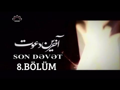 SON DƏVƏT - 8.BÖLÜM - İRAN SERİALLARI