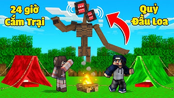 bqThanh và Ốc Thử Thách 24 Giờ Cắm Trại Tại Khu Rừng Có QUỶ ĐẦU LOA Trong Minecraft ! SCP-6789