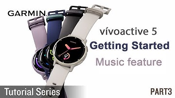 Tutorial - vívoactive 5: Getting Started_Music feature