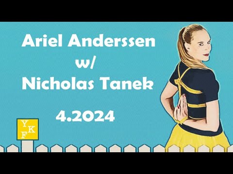 Ariel Anderssen 4.2023 w/ Nicholas Tanek