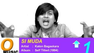 Video thumbnail of "Katon Bagaskara - Si Muda"