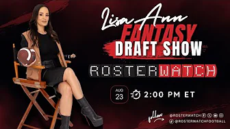 2024 Fantasy Football Draft Advice | Cheat Sheet | Lisa Ann Fantasy Draft Show with RosterWatch thumbnail