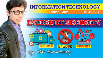 INTERNET SECURITY, CBSE  CLASS 10, INFORMATION TECHNOLOGY CODE 402, HINDI ENGLISH