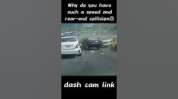 Why do you have such a speed and rear-end collision😠