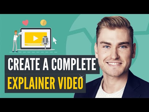 Complete Explainer Video [Step-by-Step]