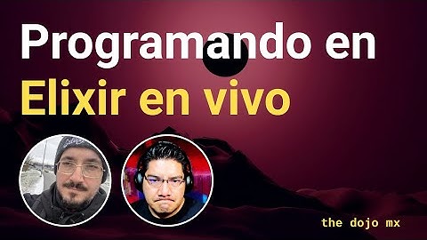 Programando en Elixir en vivo con Manuel Rubio | @MRonErlang