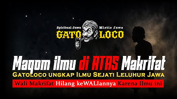ILMU di ATAS MAKRIFAT di Jawa Nuswantara ‼️ #wejangan #mistis #gatoloco