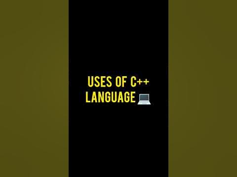 Uses of c++ programming language | benefits of learning c++ #shorts ...