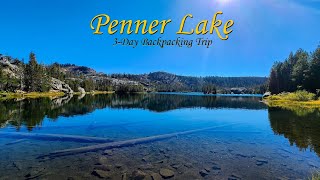 Backpacking Tahoe National Forest: Penner Lake  Island Lake  Feeley Lake  Culbertson Lake