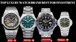 LUXURY WATCH BRANDS BEST HOLD THEIR VALUE