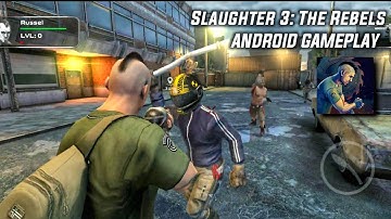 Slaughter 3: The Rebels Android Gameplay | Best Offline Games |