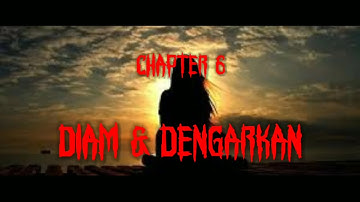 Diam dan dengarkan | shut up and listen (6) the end