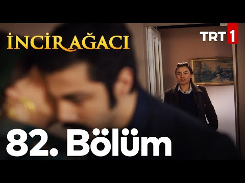 İncir Ağacı 82. Bölüm