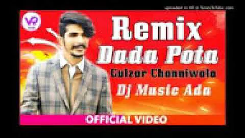 Dada Pota Song Gulzar Remix  Gulzar Channiwala Song  Official Song  Dj Remix