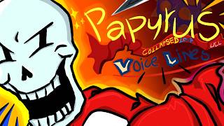 || ✦︎ Undertale: Collapsed Loop ✦︎ || - THE GREAT PAPYRUS VOICELINES // OFFICIAL // SOUL OPS FANGAME