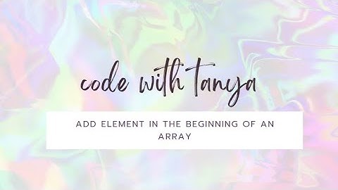 unshift() | Adding Elements to the Beginning of an Array  | JavaScript interview question | Array