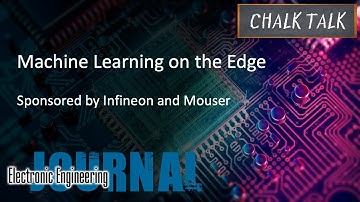 Machine Learning on the Edge -- Infineon and Mouser Electronics