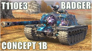 T110E3, Badger & Concept 1B ● WoT Blitz