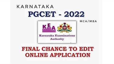 PGCET 2022 | Final Chance to Edit Online Application | MBA/MCA/M.TECH | @kirankokane