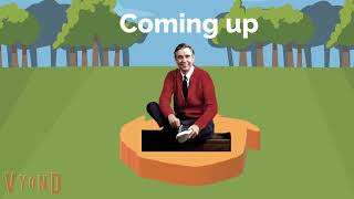 Coming up Mr. Rogers neighborhood/after fresh band of spies