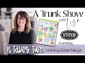 A Trunk Show with Lisa featuring Me and My Sister Design