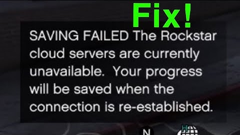 GTA 5 Online "SAVING FAILED The Rockstar cloud servers" HOW TO FIX!