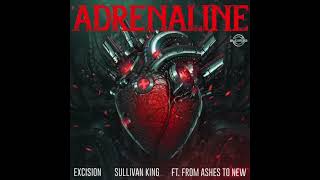 Excision & Sullivan King - Adrenaline (feat. From Ashes to New) (Instrumental)