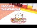 Spookys thanksgiving  kirakiradoodles