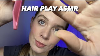 ASMR - HAIR PLAY/personal attention/brushing/parting/braiding