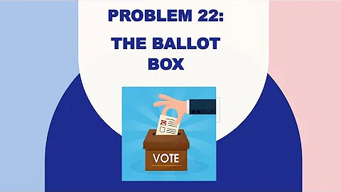 22 : THE BALLOT BOX | Ace Quant | Probability Theory