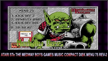 Atari STe The MEDWAY BOYS Compact Games Music Disk Menu #75 REV-2 Best in Full-Screen